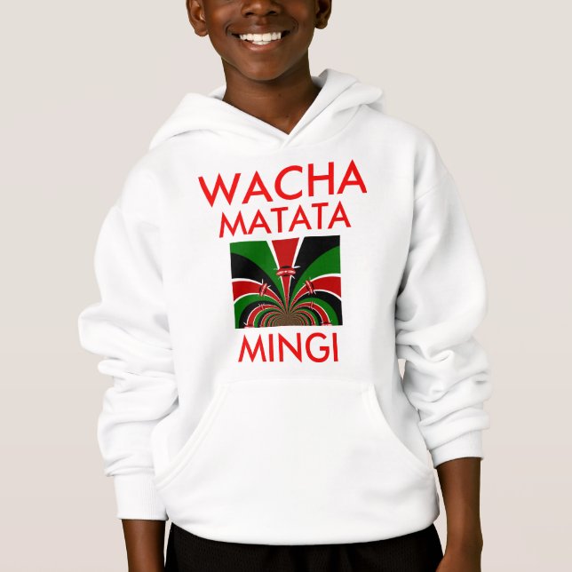 Wacha Matata Mingi Keep it Kenyan Hakuna Matata (Front)