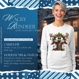 Wacky Reindeer Long Sleeve T-Shirt