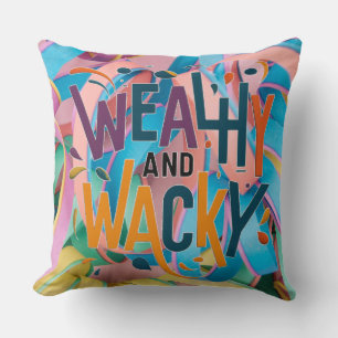 "Wacky Wealth" Cushion