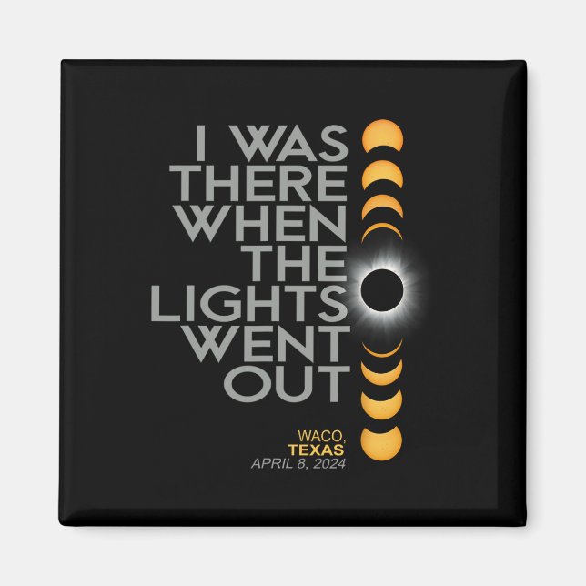 Waco 2024 Total Solar Eclipse Totality  Magnet (Front)
