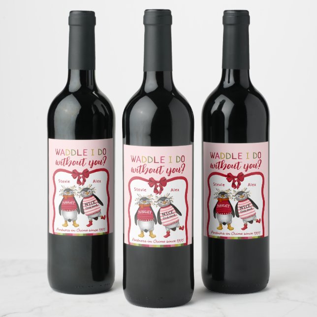 Waddle I Do Without You? Cute Couple's Christmas Wine Label (Bottles)