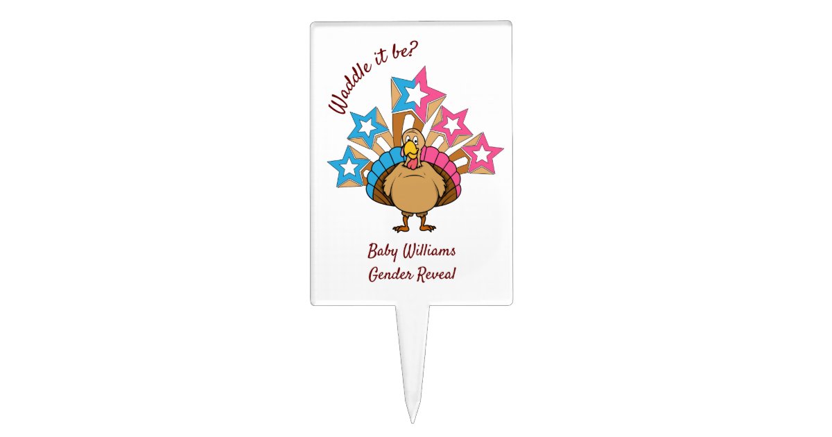 Waddle It Be Turkey Gender Reveal Cake Pick | Zazzle.co.uk