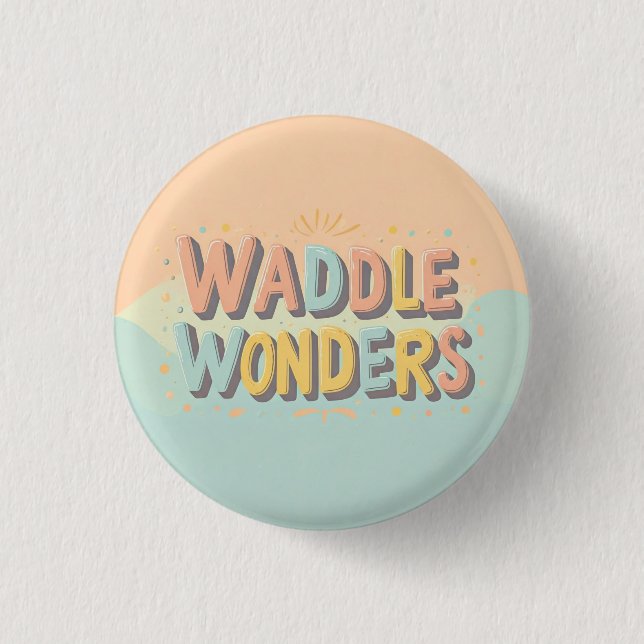 Waddle Wonders  3 Cm Round Badge (Front)