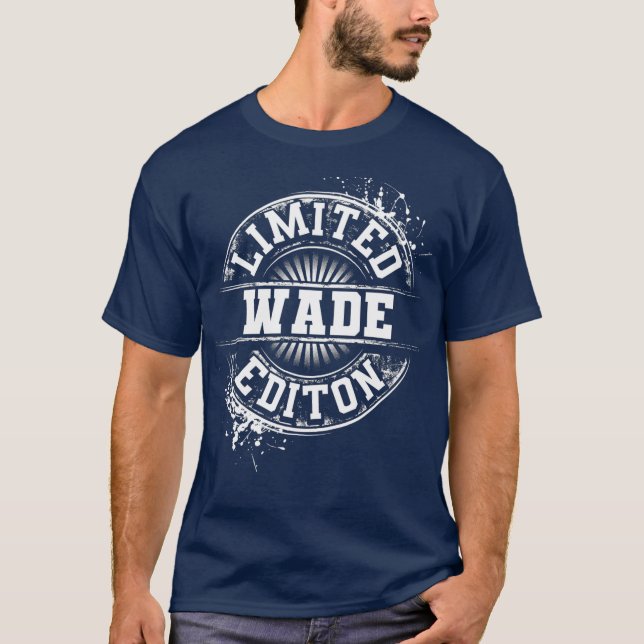 WADE Limited Edition Funny Personalised Name T-Shirt (Front)