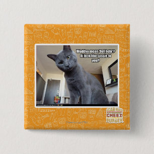 Wadya mean 'Get help'? 15 Cm Square Badge