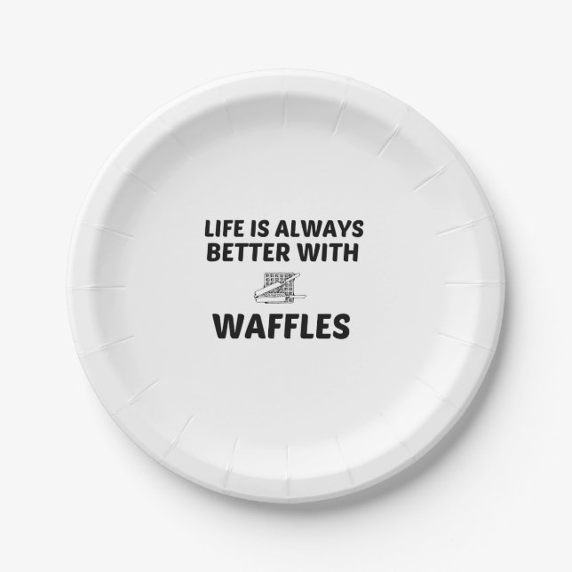 WAFFLE LIFE IS BETTER PAPER PLATE (Front)
