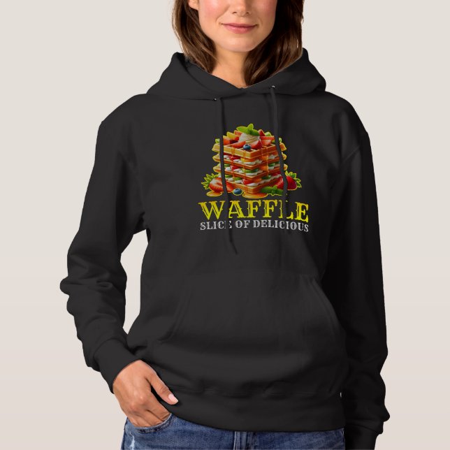 waffle slice of delicious hoodie (Front)