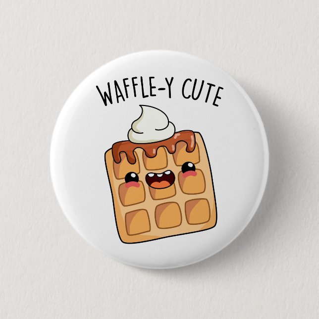 Waffle-y Funny Waffle Pun  6 Cm Round Badge (Front)
