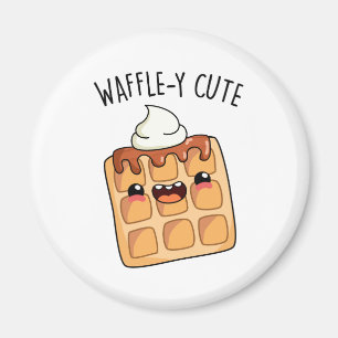 Waffle-y Funny Waffle Pun  Magnet