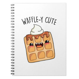 Waffle-y Funny Waffle Pun  Notebook