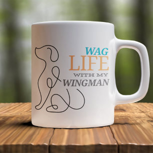 Wag life with my wingman Dog Ownwer Large Coffee Mug