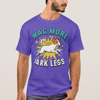 Wag More Bark Less Jack Russell Terrier Dog Gift T-Shirt