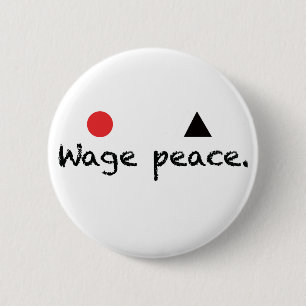 Wage Peace Button