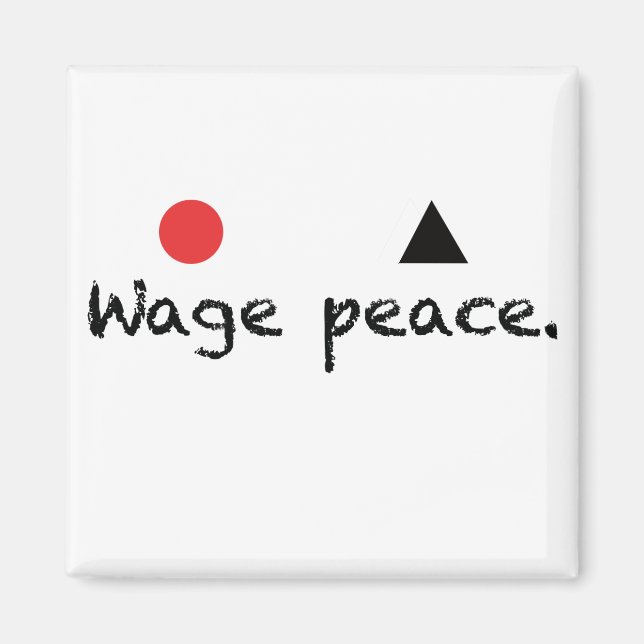 Wage Peace Square Magnet (Front)