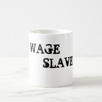 WAGE                           , SLAVE COFFEE MUG