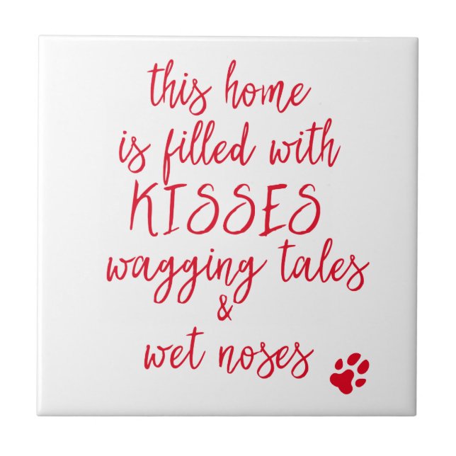 Wagging Tales & Wet Noses - Cute Dog Quote Tile (Front)