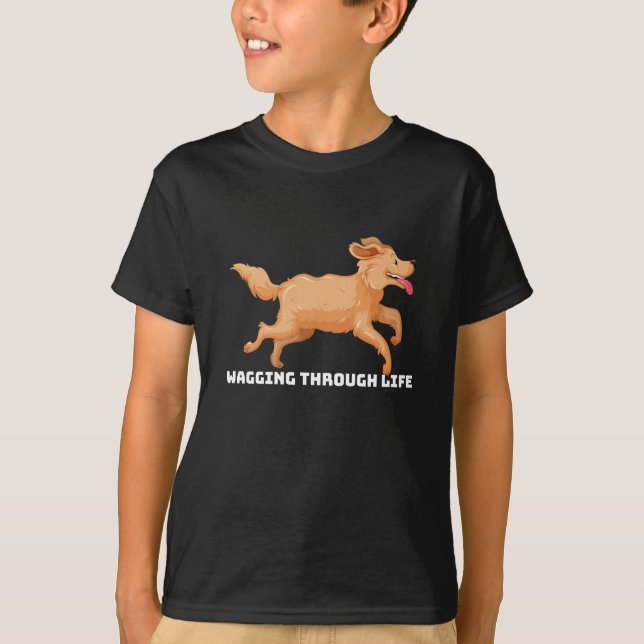 Wagging Through Life T-Shirt (Front)