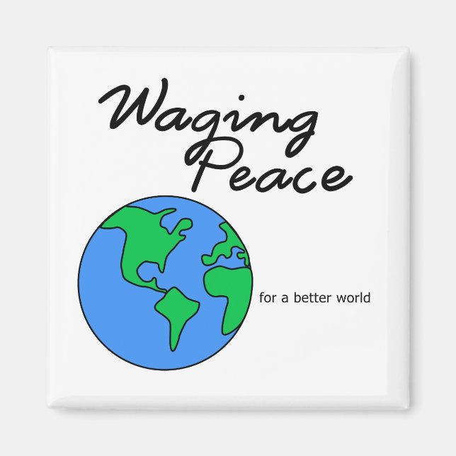 Waging Peace Earth magnet (Front)