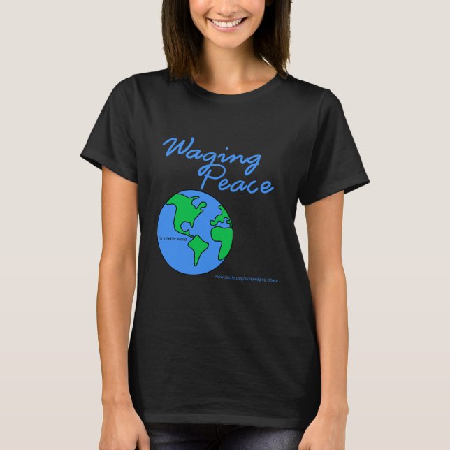 Waging Peace Earth women's t-shirt (Front)