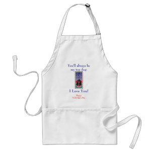 WagsToWishes_"You'll Always Be My Top Dog" Standard Apron