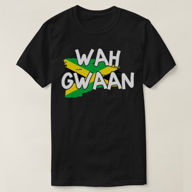 Wah Gwaan Jamaica Flag Jamaican Pride Fan Rasta Re T-Shirt (Design Front)