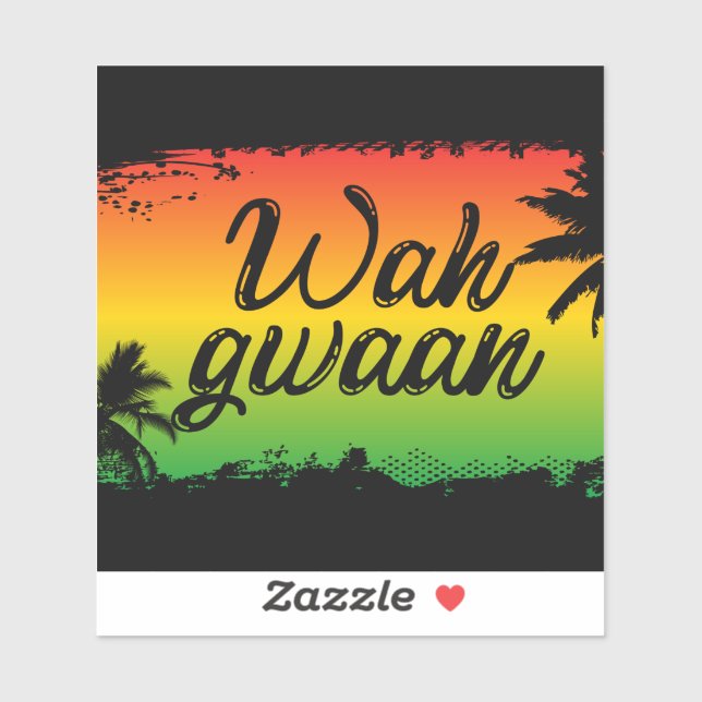 Wah Gwaan Jamaican Whats Up How Are You Phrase (Sheet)