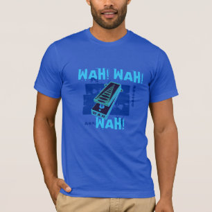 Wah! Wah! Wah! Guitar Pedal, Blue T-Shirt