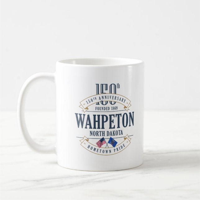 Wahpeton, North Dakota, 150th Anniv. Coffee Mug (Left)
