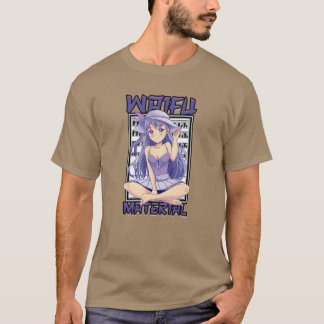 Waifu material Anime T-Shirt