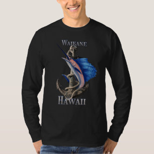 Waikane Hawaii Swordfish Marlin Ocean Fishing T-Shirt