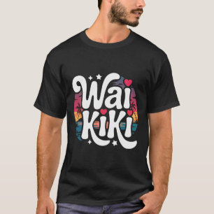Waikiki Honolulu Hawaii Tropical Beach Surfing Vac T-Shirt