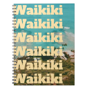 Waikiki, Honolulu, Oahu, Hawaii Notebook