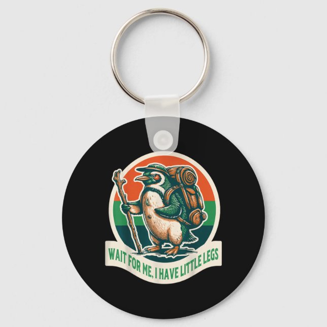 Wait For Have Little Legs Penguin Hiking Funny Key Ring (Front)
