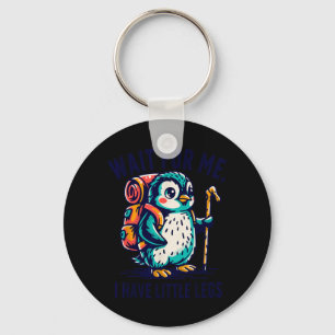 Wait For Have Little Legs Penguin Hiking Funny Key Ring