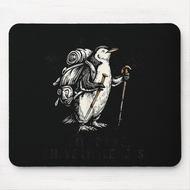 Wait For Have Little Legs Penguin Hiking Funny Mouse Mat (Front)