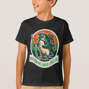 Wait For Have Little Legs Penguin Hiking Funny T-Shirt