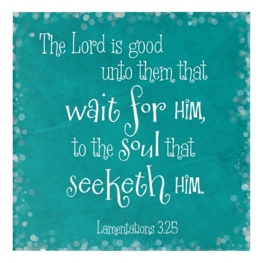 Wait for Him, Seek Him Scripture Typography Acrylic Print