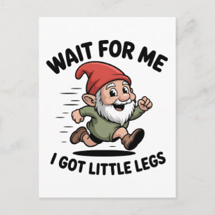 Wait For me i got Little Legs Gnomes Xmas Postcard