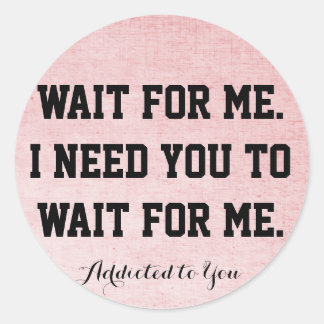 Wait For Me sticker