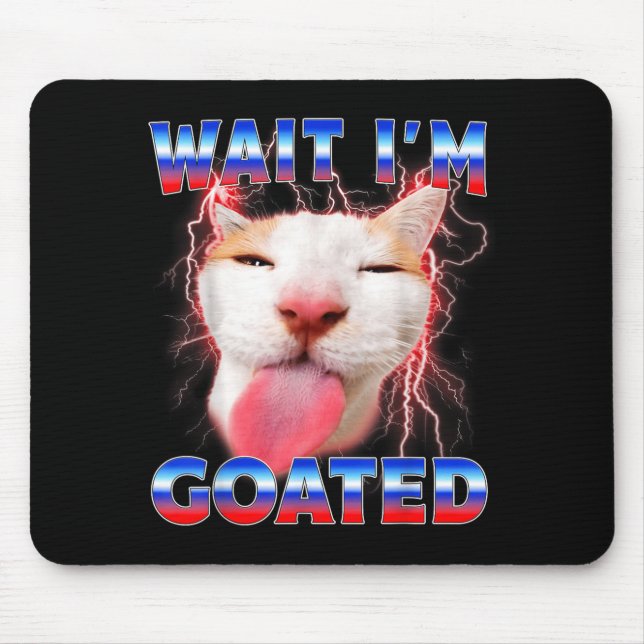 Wait Goated Cat Funny Cat Lovers Staring Cat Funny Mouse Mat (Front)