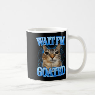 Wait goated cat silly funny cat meme men women kid coffee mug