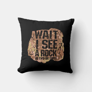Wait I See A Rock Cushion