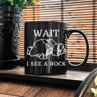 Wait I See a Rock | Geology Rocks | Geologist Gift