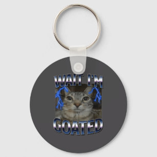 Wait I'm Goated Cat Funny Cat Meme Men Women Kids Key Ring