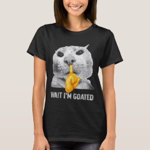 Wait I'm Goated Cat Silly Cats Meme Costume Men Wo T-Shirt