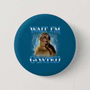 Wait I'm Goated Funny Thinking Monkey Meme Brainro 6 Cm Round Badge