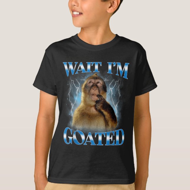 Wait I'm Goated Funny Thinking Monkey Meme Brainro T-Shirt (Front)