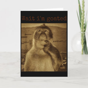 Wait Im Goated Funny Thinking Monkey Meme Vintage  Card