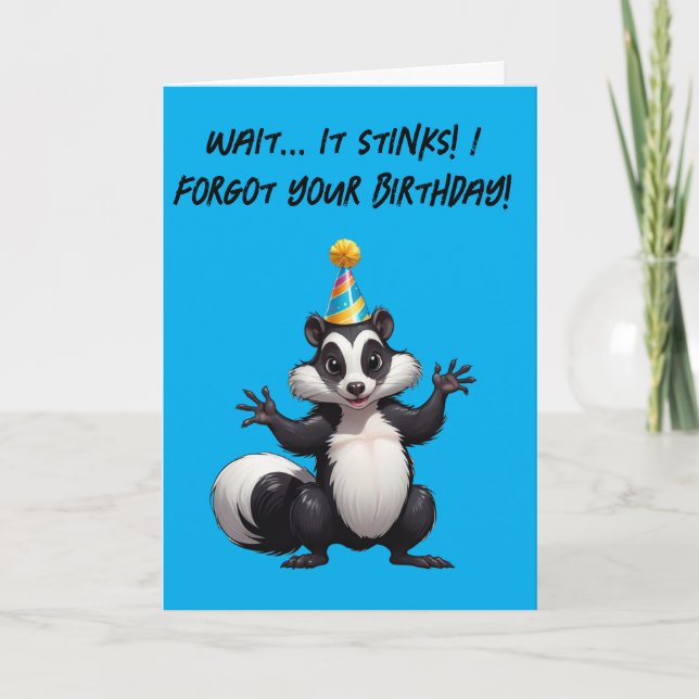 Wait... It Stinks! I Forgot Your Birthday Again! Card (Front)