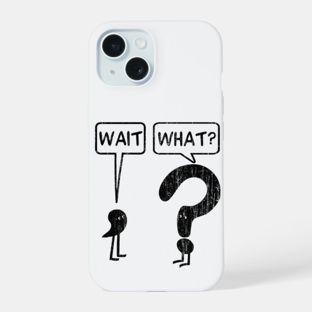 Wait, What? Learning English iPhone 15 Case (Back)